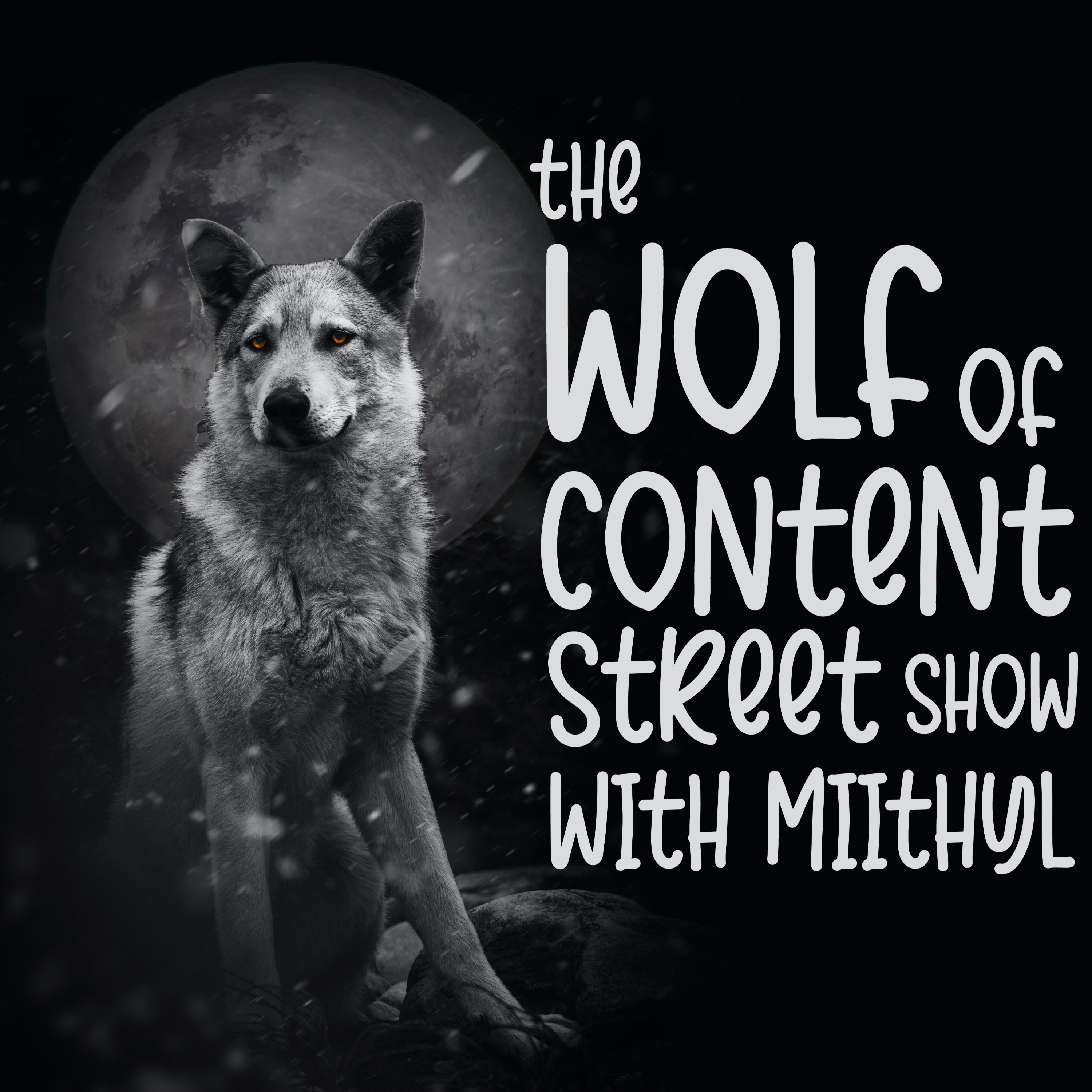 The Wolf of Content Street Show with Miithyl
